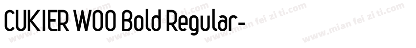 CUKIER W00 Bold Regular字体转换